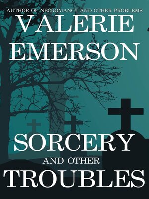 cover image of Sorcery and Other Troubles